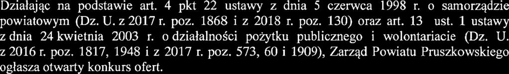 OGŁOSZENIE w sprawie otwartego konkursu ofert da organizacji pozarządowych oraz innych podmiotów prowadzących działaność pozytku pubicznego Działając na podstawie art.