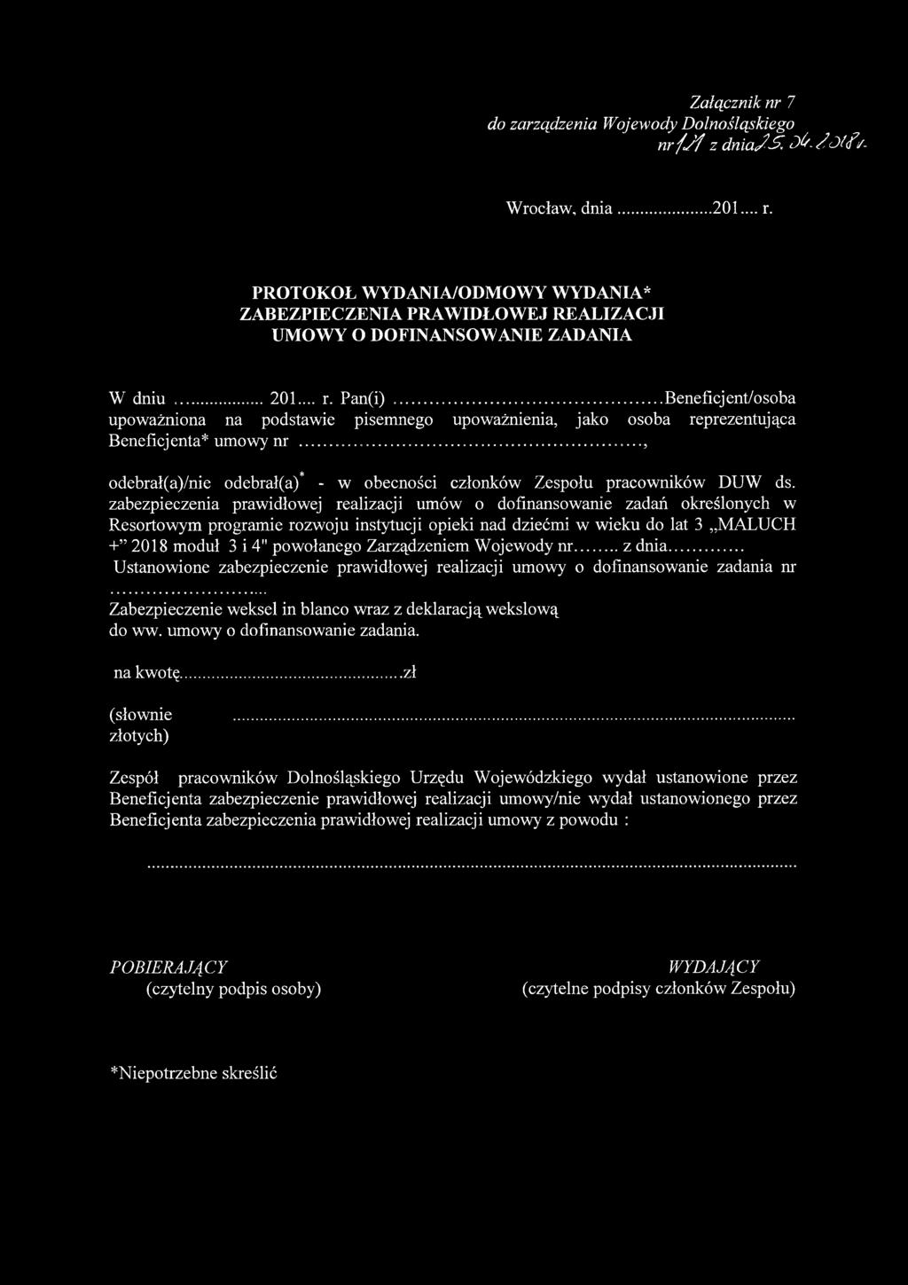 zabezpieczenia prawidłowej realizacji umów o dofinansowanie zadań określonych w Resortowym programie rozwoju instytucji opieki nad dziećmi w wieku do lat 3 MALUCH + 2018 moduł 3 i 4" powołanego