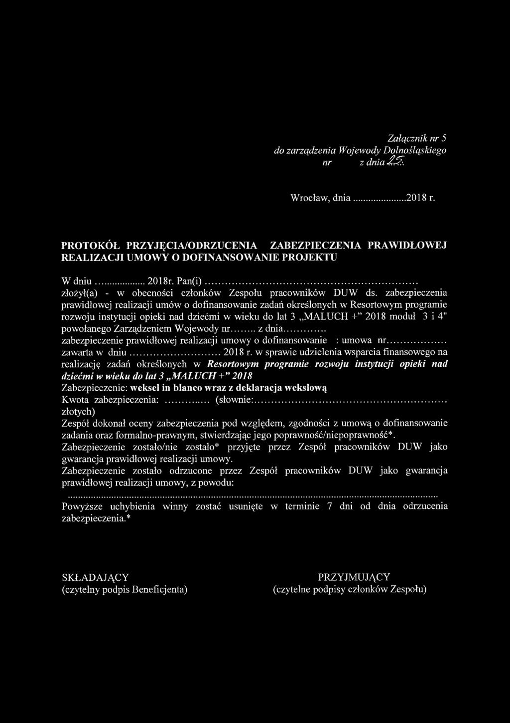 zabezpieczenia prawidłowej realizacji umów o dofinansowanie zadań określonych w Resortowym programie rozwoju instytucji opieki nad dziećmi w wieku do lat 3 MALUCH + 2018 moduł 3 i 4" powołanego