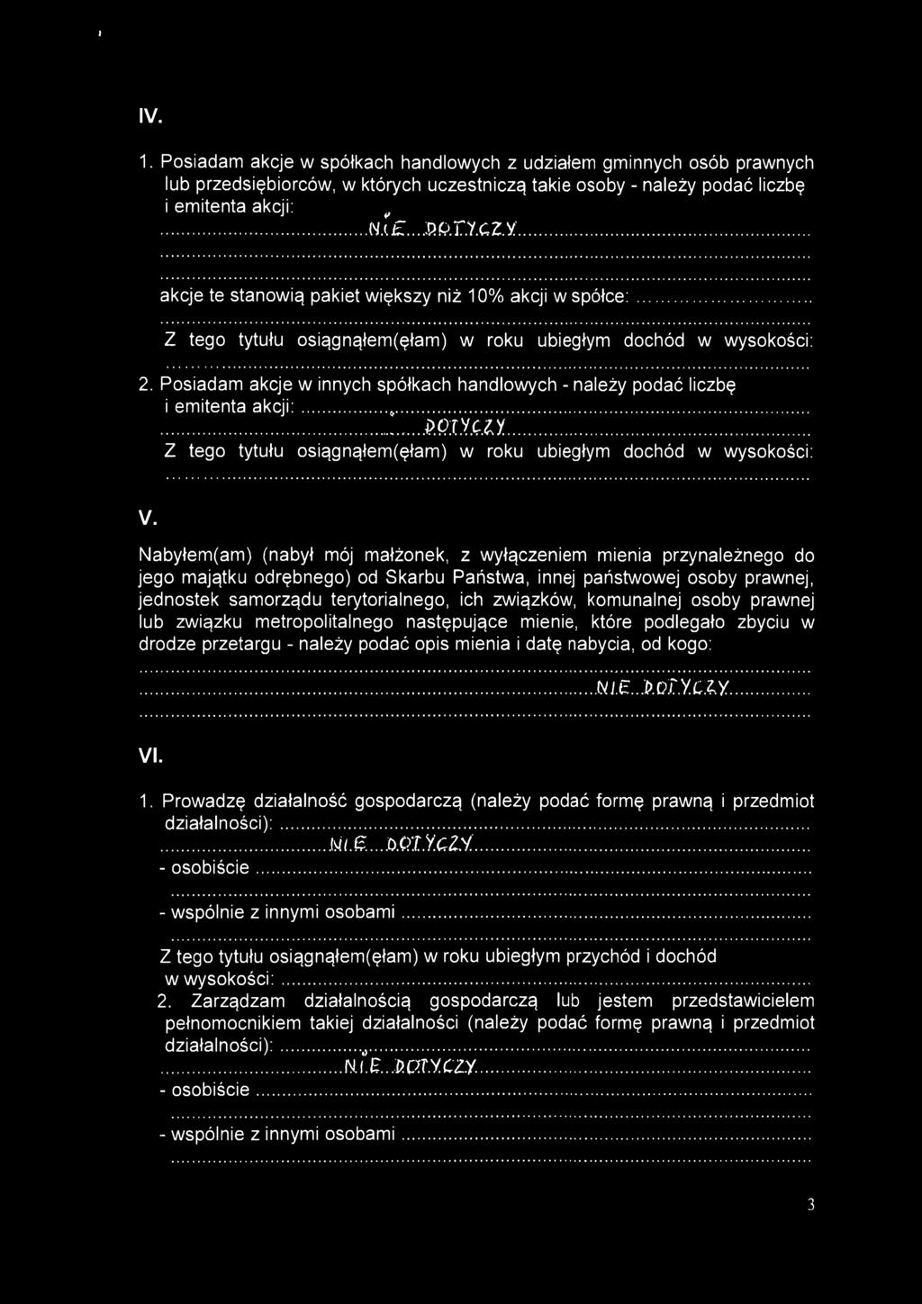 Nabyłem(am) (nabył mój małżonek, z wyłączeniem mienia przynależnego do jego majątku odrębnego) od Skarbu Państwa, innej państwowej osoby prawnej, jednostek samorządu terytorialnego, ich związków,