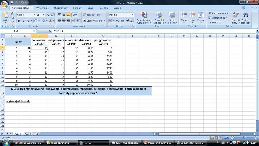 3 Faza realizacyjna I. Nauczyciel za pomocą monitora interaktywnego omawia ćwiczenia, które uczniowie będą tworzyli w programie Excel. II.