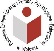 POWIATOWE CENTRUM EDUKACJI I POMOCY PSYCHOLOGICZNO-PEDAGOGICZNEJ W WOŁOWIE ul.