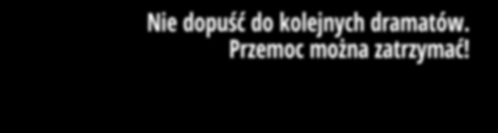 Poznaliśmy Państwa oczekiwania i przygotowaliśmy zupełnie nowy pakiet materiałów, dostosowany do rzeczywistych potrzeb. Reaguj na przemoc!