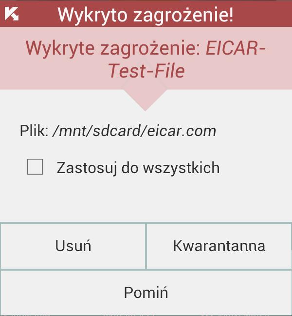 P O D R Ę C Z N I K U Ż Y T K O W N I K A Kaspersky Internet Security for Android wyświetla okna powiadomień w sytuacji, gdy odpowiadając na zdarzenie posiadasz wiele możliwych opcji.