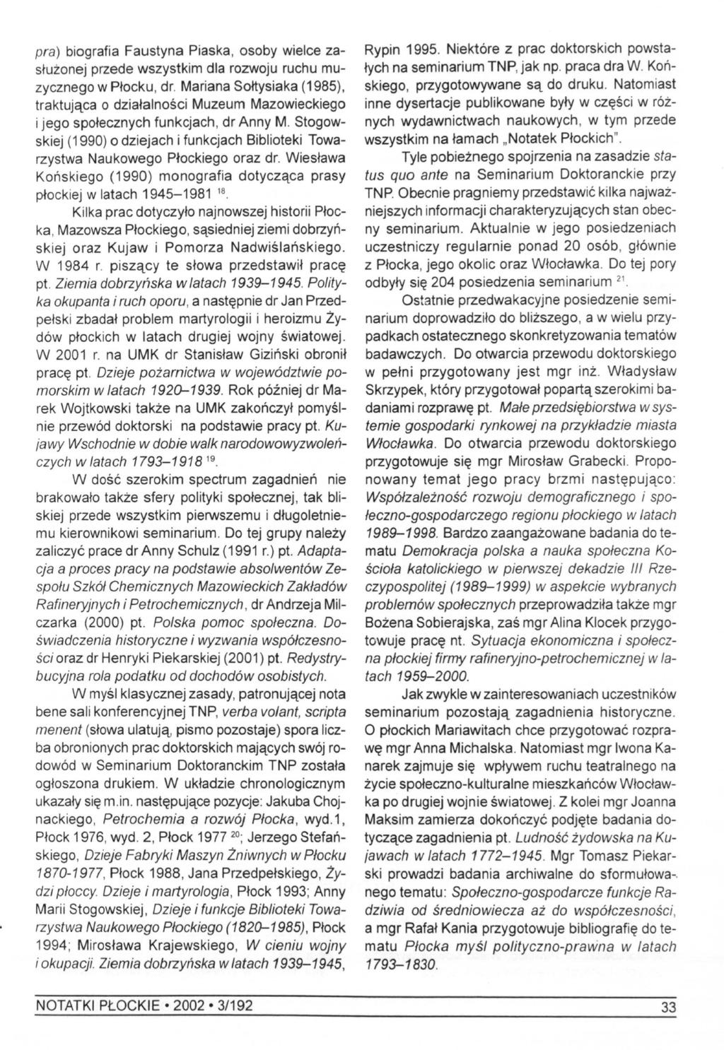 pra) biografia Faustyna Piaska, osoby wielce zasłużonej przede wszystkim dla rozwoju ruchu muzycznego w Płocku, dr.