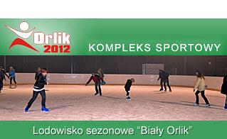 Lodowisko sezonowe "Biały Orlik" Informacja Sezonowe lodowisko czynne codziennie od godz. 11.00 do 21.00 Przerwa techniczna codziennie od godz. 15.30 do 16.