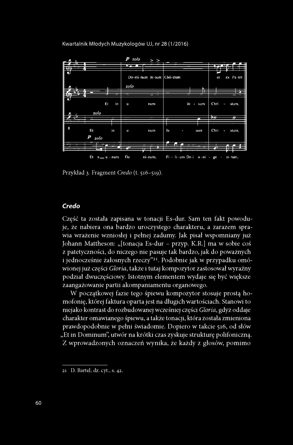 Przykład 3. Fragment Credo (t. 516-519). Credo Część ta została zapisana w tonacji Es-dur.