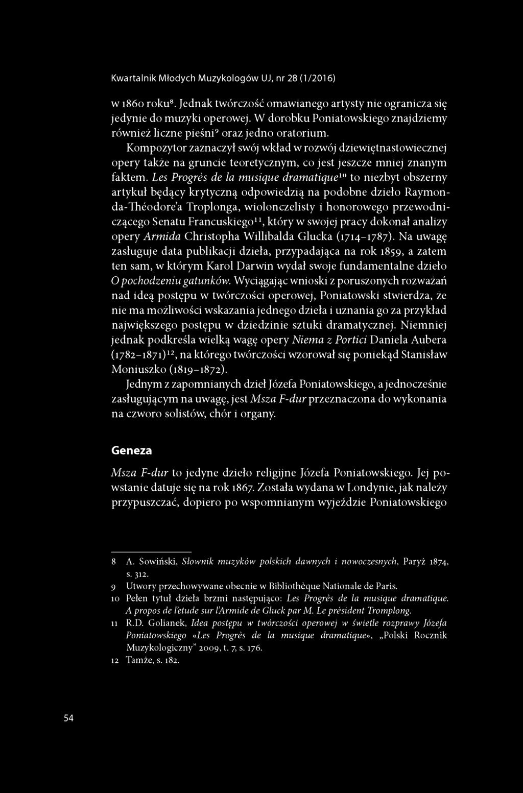 Kompozytor zaznaczył swój wkład w rozwój dziewiętnastowiecznej opery także na gruncie teoretycznym, co jest jeszcze mniej znanym faktem.