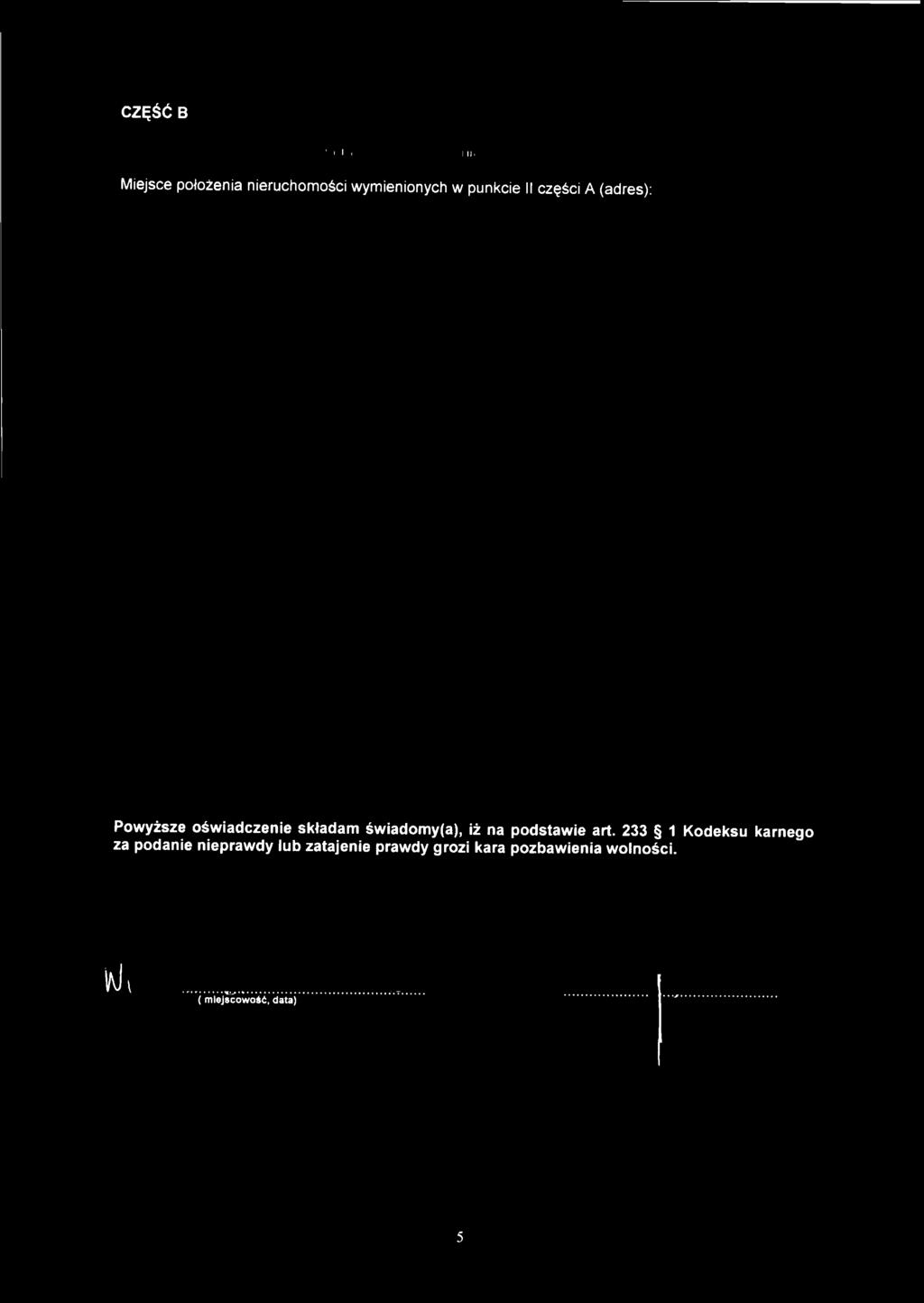 A (adres): Powyższe oświadczenie składam