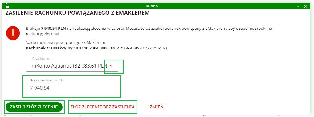 WAŻNE Nie wyświetlamy formatki zasilenia w trakcie składania zlecenia na kontrakty terminowe.