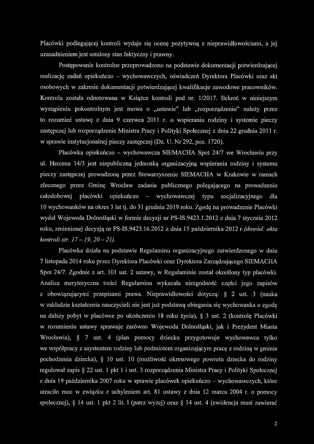 potwierdzającej kwalifikacje zawodowe pracowników. Kontrola została odnotowana w Książce kontroli pod nr. 1/2017.