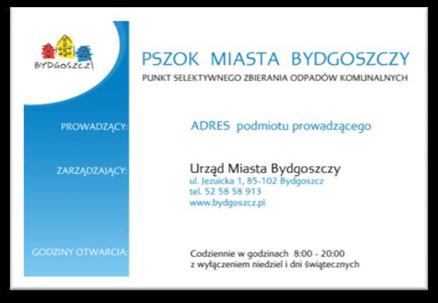 n) zamieszczenie minimum trzech tablic kierunkowych na dojeździe do PSZOK, o wymiarach min.