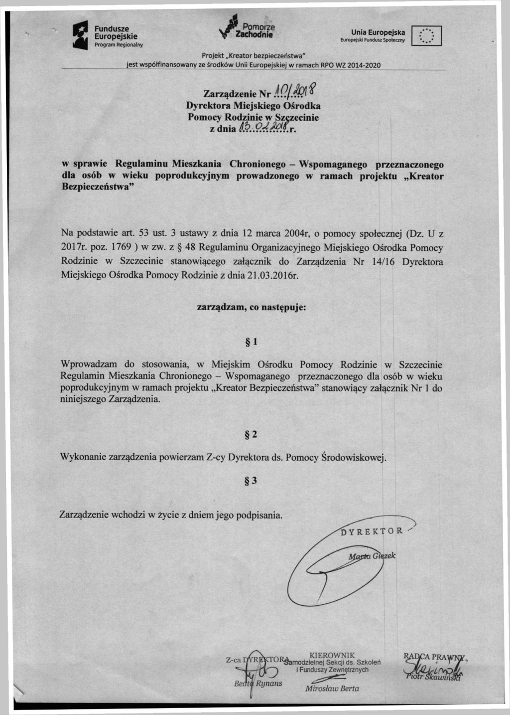 mm S Fundusze ^WWHB^W vjr% Pomprze%^...^M^i.^.i,;,^u i int^ r r ici,= Europejskie V Zachodnie ' Unia Europejska J Europejski Fundusz Społeczny Zarządzenie Nr.''.!.7.