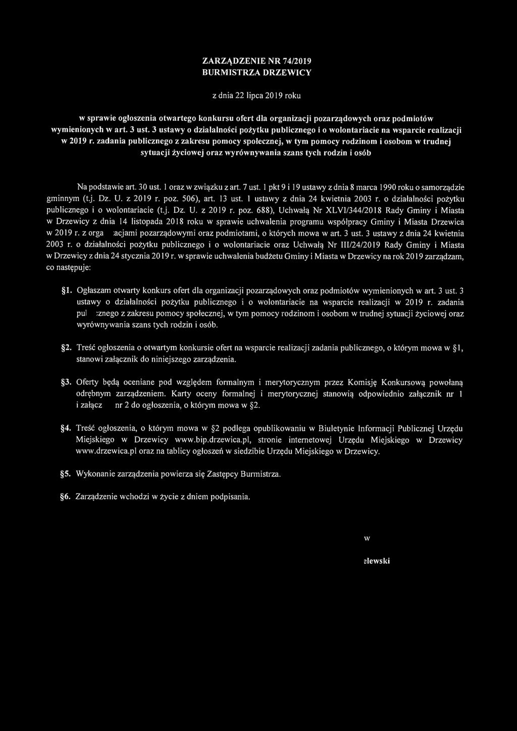 ZARZĄZENIE NR 74/2019 BURMISTRZA RZEWICY z dnia 22 lipca 2019 roku w sprawie ogłoszenia otwartego konkursu ofert dla organizacji pozarządowych oraz podmiotów wymienionych w art. 3 ust.