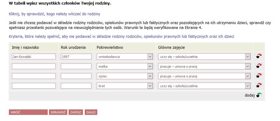 Zacznij od oświadczeniach o dochodach. Generując oświadczenie o dochodach najpierw definiujesz skład swojej rodziny.