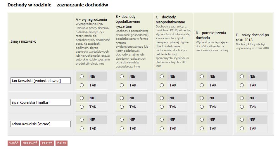 W następnym etapie musisz zdefiniować z jakiego tytułu Ty i członkowie Twojej rodziny otrzymywali dochód lub nie.