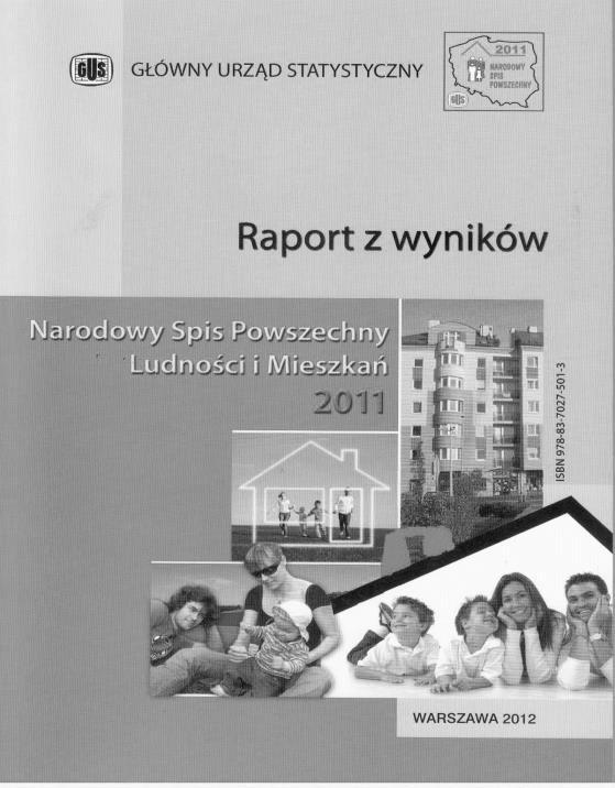 Narodowy Spis Powszechny 2011 NSP 2011 był spisem wyjątkowym, zarówno ze względu na zastosowaną