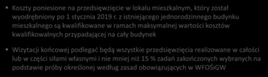 Ważne informacje Koszty poniesione na przedsięwzięcie w lokalu mieszkalnym, który został wyodrębniony po 1 stycznia 2019 r.