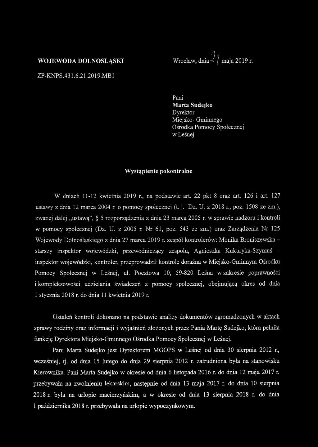 ), zwanej dalej ustawą, 5 rozporządzenia z dnia 23 marca 2005 r. w sprawie nadzoru i kontroli w pomocy społecznej (Dz. U. z 2005 r. N r 61, poz. 543 ze zm.