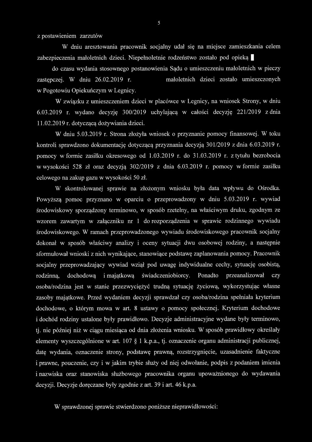 małoletnich dzieci zostało umieszczonych w Pogotowiu Opiekuńczym w Legnicy. W zw iązku z umieszczeniem dzieci w placówce w Legnicy, na wniosek Strony, w dniu 6.03.2019 r.