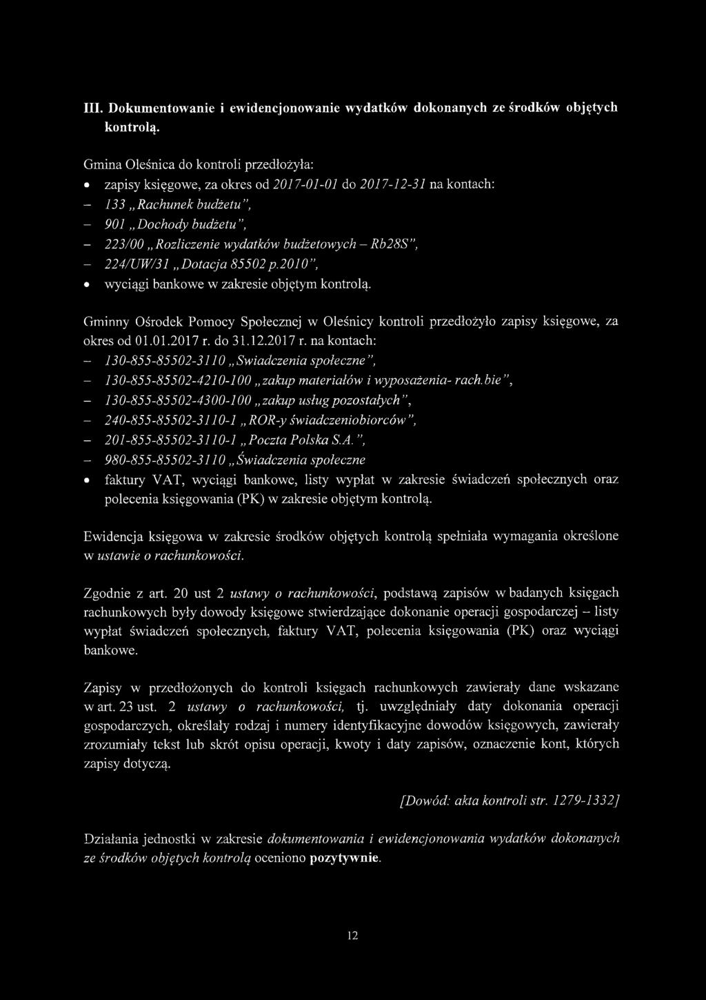 Rb28S, - 224/UW/31 Dotacja 85502p.2010, wyciągi bankowe w zakresie objętym kontrolą. Gminny Ośrodek Pomocy Społecznej w Oleśnicy kontroli przedłożyło zapisy księgowe, za okres od 01.01.2017 r. do 31.