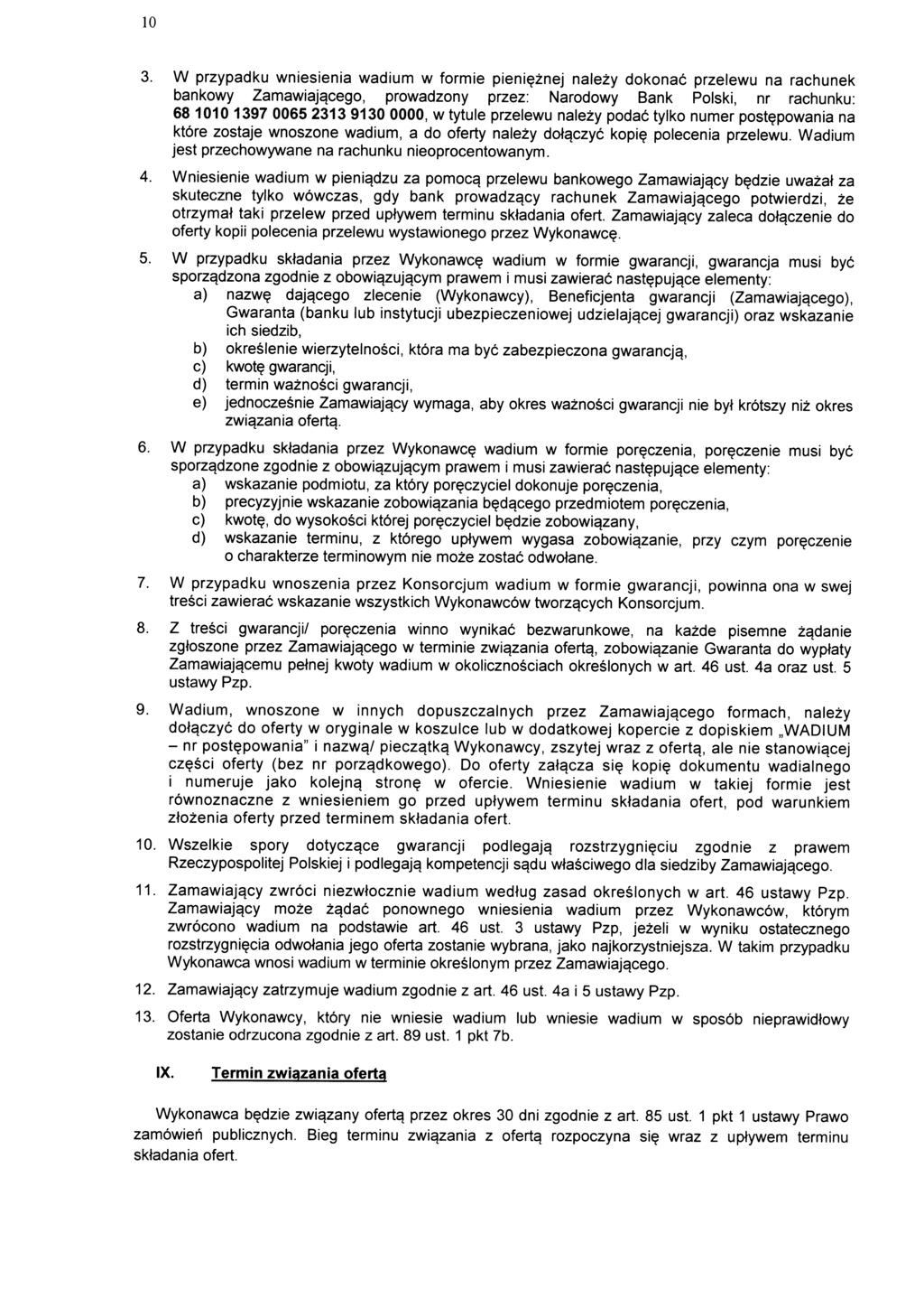 10 3. W przypadku wniesienia wadium w formie pieni?