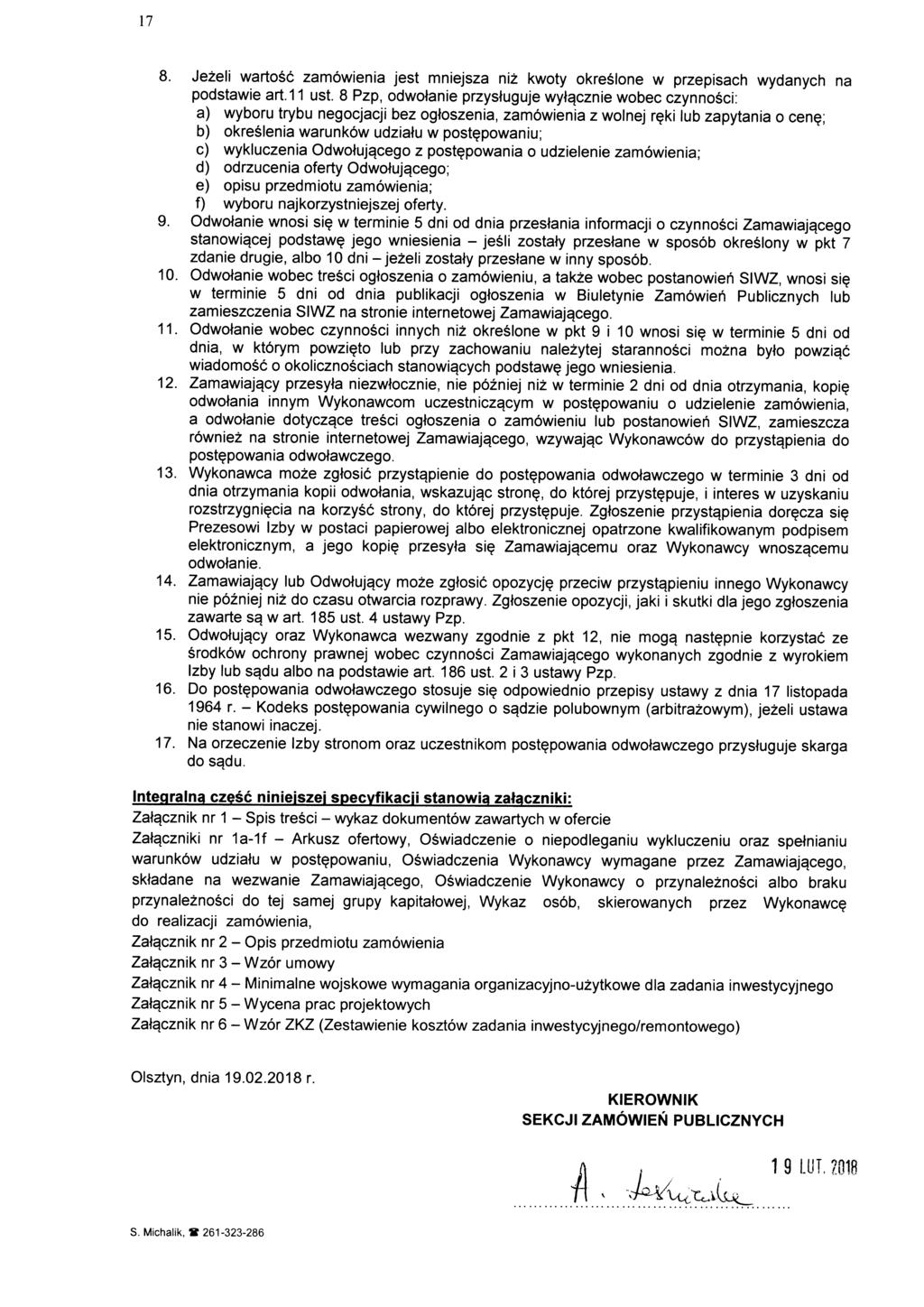 17 8. Jezeli wartosc zamowienia jest mniejsza niz kwoty okreslone w przepisach wydanych na podstawie art.11 ust.