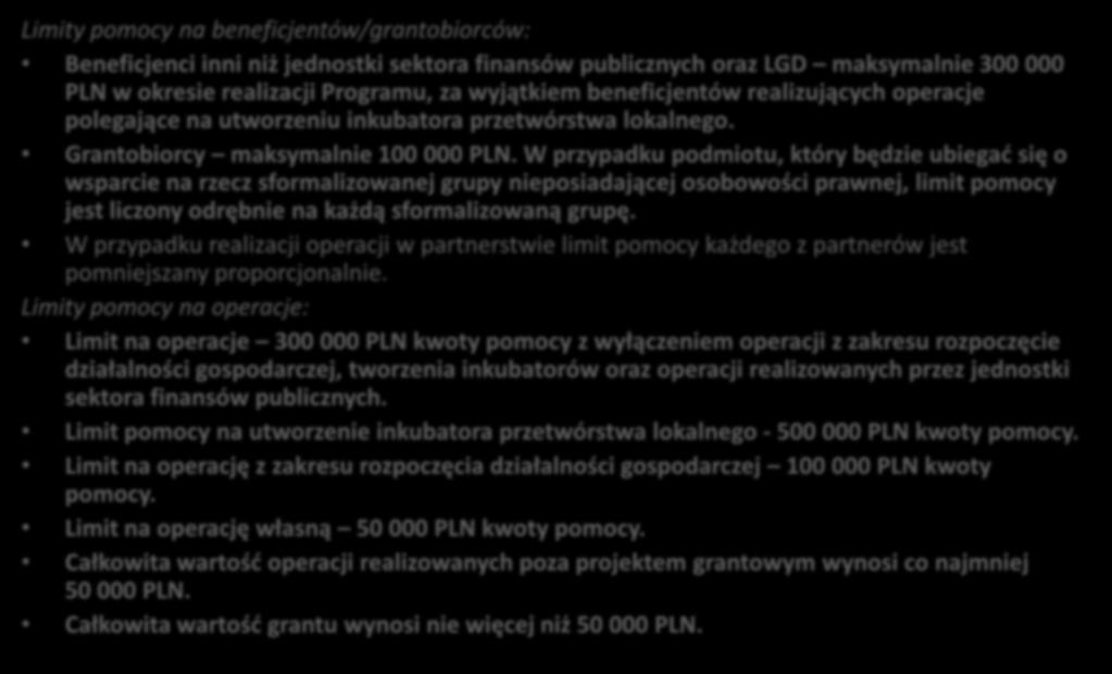 lokalnego. Grantobiorcy maksymalnie 100 000 PLN.