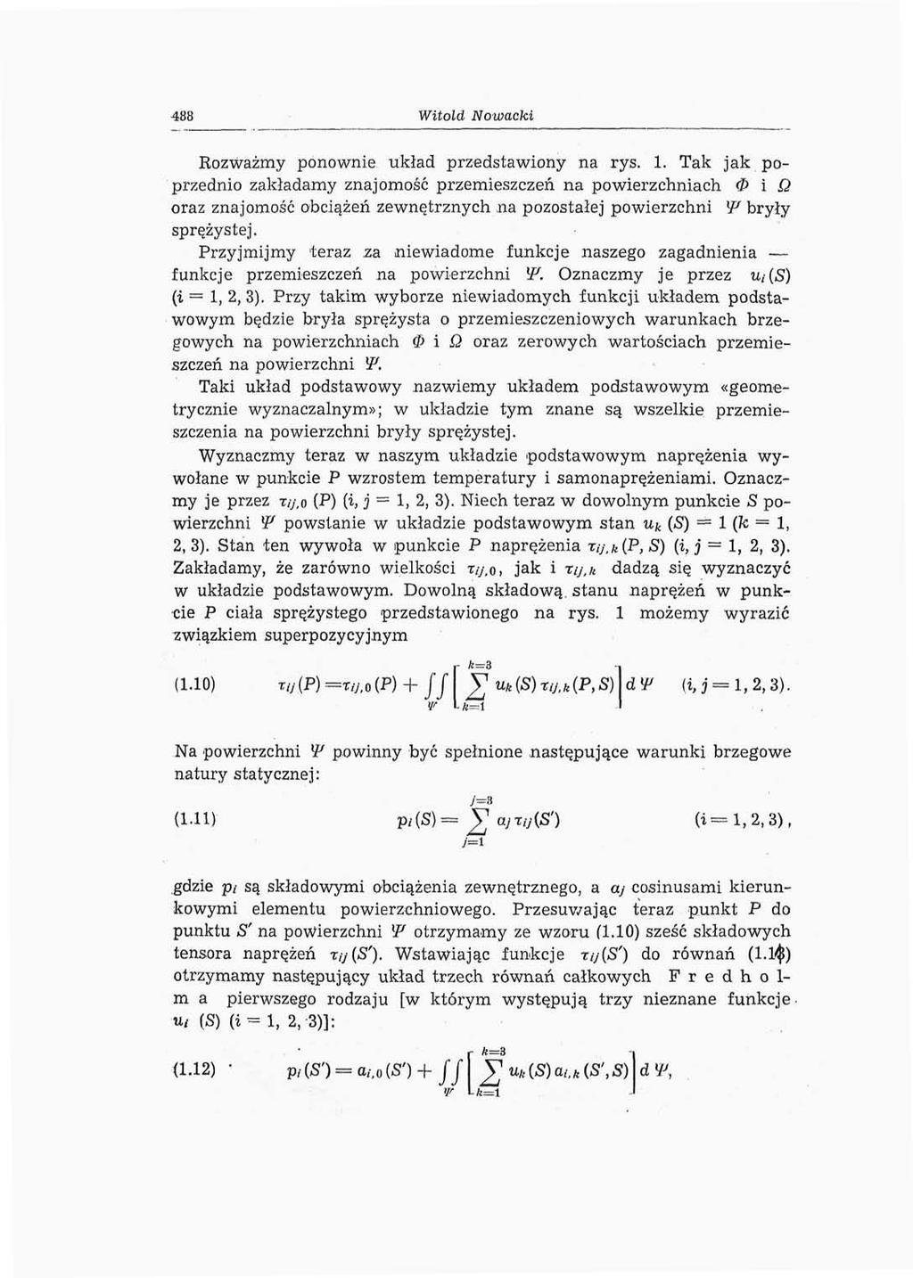 488 Witold Nowacki Rozważmy ponownie układ przedstawiony na rys. 1.