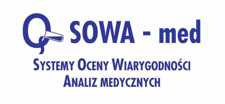 tel/fax.: 58 346 15 38 tel.: 58 341 23 05 Systemy Oceny Wiarygodności Analiz Medycznych SOWA-med Sp. z o.o. 80-211 Gdańsk, ul. Dębinki 7 www.sowa-med.pl info@sowa-med.
