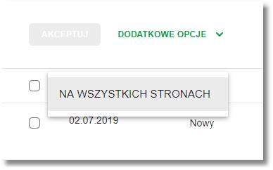 Dla listy dyspozycji w koszyku dostępne są następujące opcje: Zaznacz wszystkie - System umożliwia zaznaczenie wszystkich pozycji na wszystkich stronach listy przelewów, dla ktorych jest to możliwe.