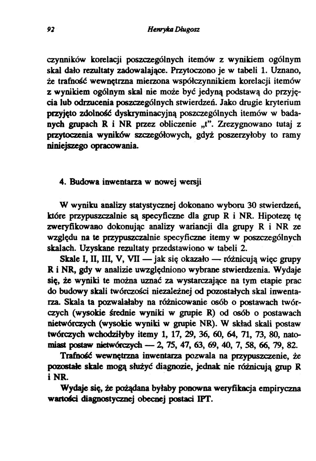 92 Henyka Długosz czynników koelacji poszczególnych itemów z wynikiem ogólnym skal dało ezultaty zadowalające. Pzytoczono je w tabeli 1.