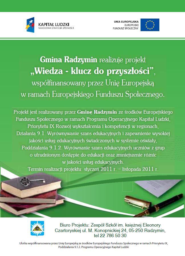 "Nasza przyszłość naszych rękach" Zespół Szkół im. ks. E.