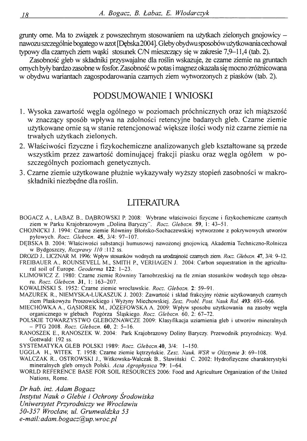 IŁ A. Bogacz, B. Łabaz, E. Włodarczyk grunty orne. Ma to związek z powszechnym stosowaniem na użytkach zielonych gnojowicy - nawozu szczególnie bogatego w azot [Dębska2004].