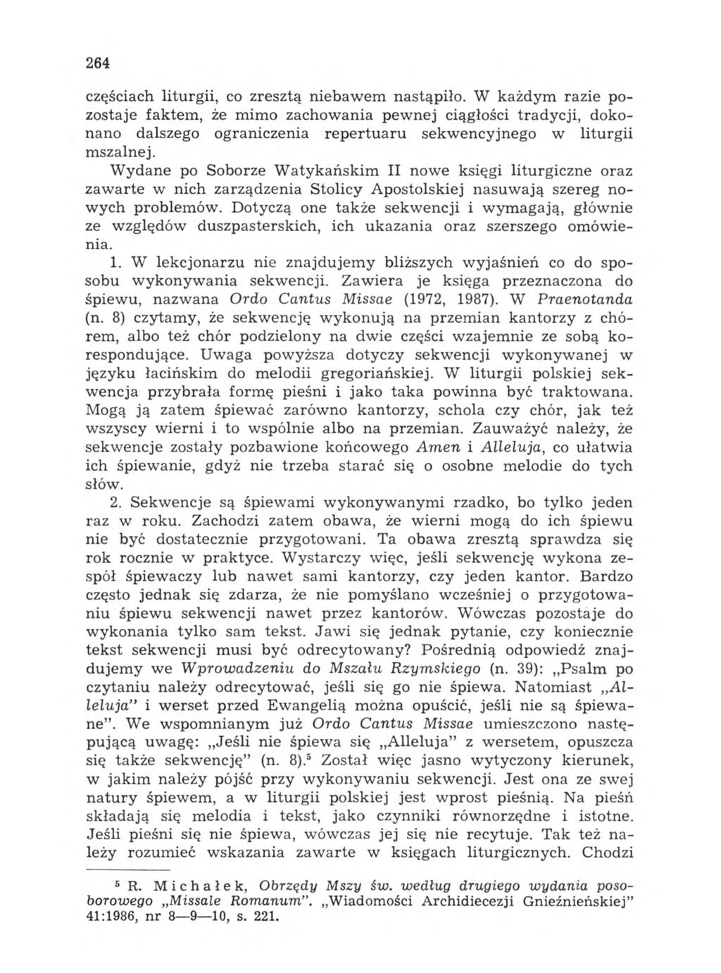 264 częściach liturgii, co zresztą niebawem nastąpiło.