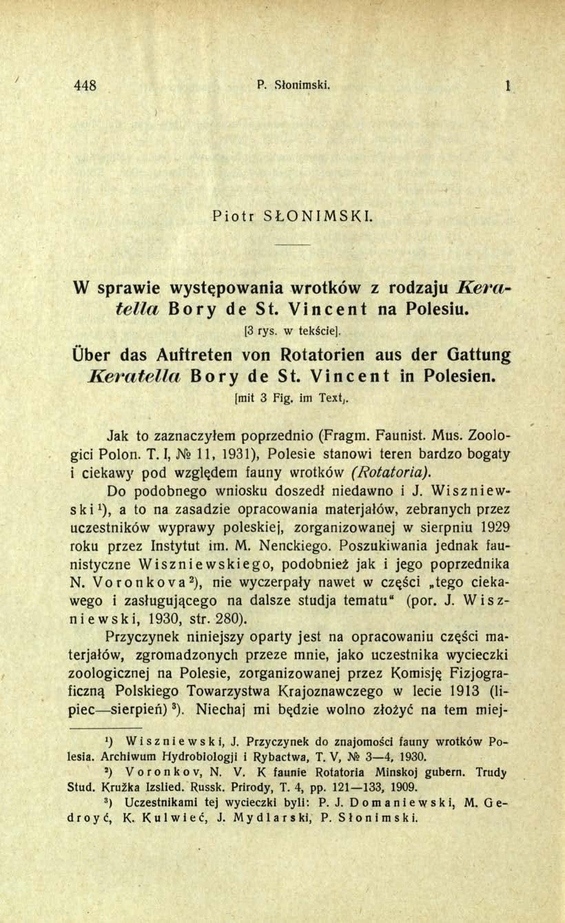 448 P. Słonimski. 1 Piotr SŁONIMSKI. W sprawie występowania wrotków z rodzaju Keratella Bory de St. Vincent na Polesiu. [3 rys. w tekście].