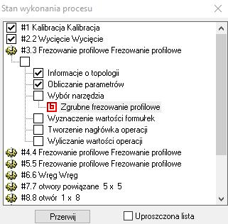 Uwaga: W każdej linii, w zakładce Frezowanie kształtowe, znajduje się ikona (szara, gdy operacja nie została wykonana, niebieska, po zakończeniu operacji).