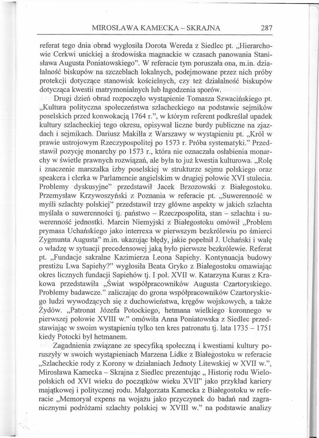 MIROSŁAWA KAMECKA - SKRAJNA 287 referat tego dnia obrad wygłosiła Dorota Wereda z Siedlec pt.