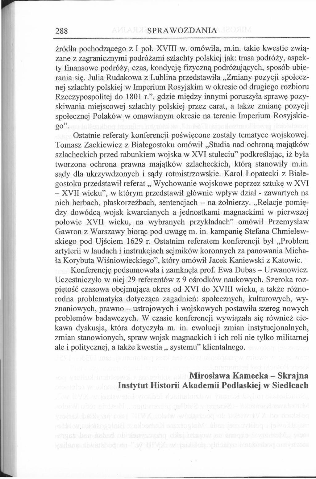 288 SPRAWOZDANIA źródła pochodzącego z I poł. XVIII w. omówiła, m.in.