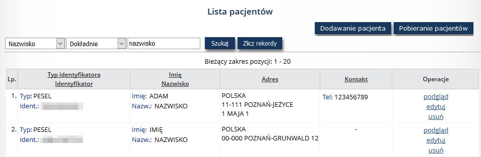 7 Pacjenci Operator systemu po wskazaniu z menu: Harmonogramy przyjęć, a następnie podmenu: Pacjenci ma dostęp do listy zawierającej pacjentów.