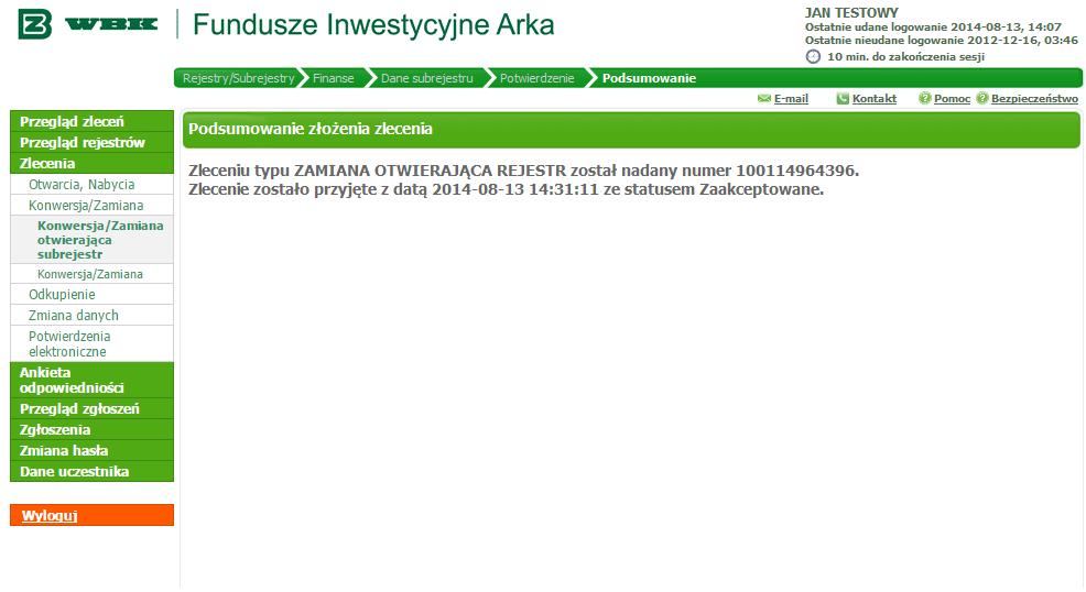 Krok 6 - Po zatwierdzeniu zlecenia znajdziesz się na ekranie Podsumowanie złożonego zlecenia, na którym wyświetlone zostaną informacje o: rodzaju i numerze złożonego zlecenia, dacie i godzinie