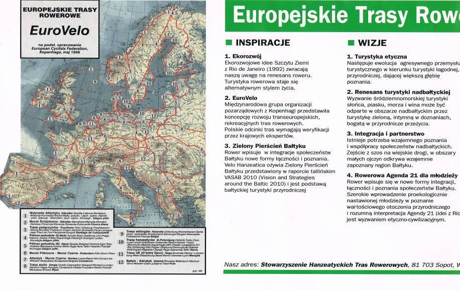 Niewątpliwym sukcesem były opracowane przez PTTK wzory oznakowań dla szlaków rowerowych.