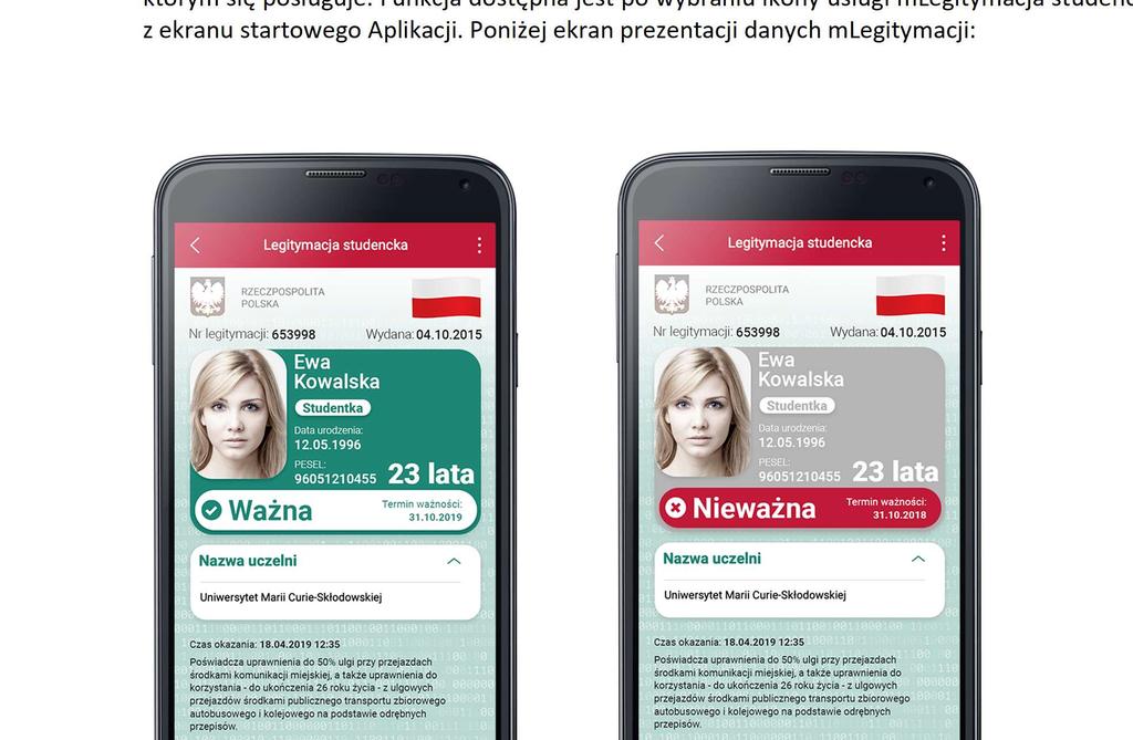 9 Funkcje dostępne w ramach usługi mlegitymacja studencka (tylko na Android) 9.