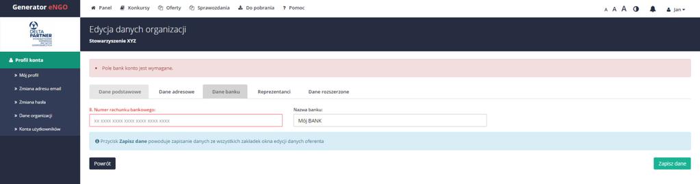 stosownym komunikatem na górze strony, natomiast w przypadku błędów (braków) użytkownik zostanie poinformowany komunikatem: Proszę sprawdzić formularz poniżej i dane nie zostaną zapisane w systemie