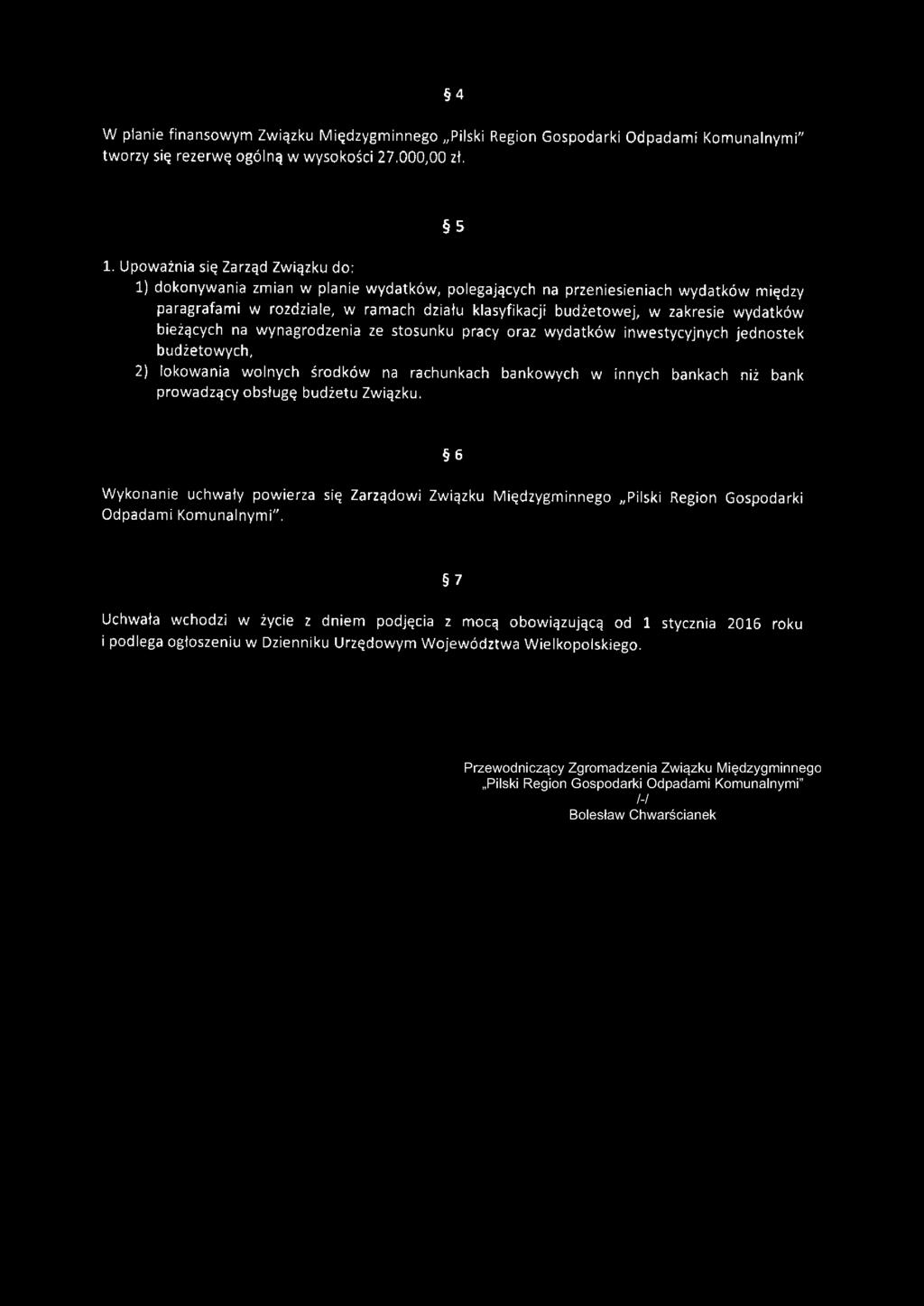 wydatków bieżących na wynagrodzenia ze stosunku pracy oraz wydatków inwestycyjnych jednostek budżetowych, 2) lokowania wolnych środków na rachunkach bankowych w innych bankach niż bank prowadzący