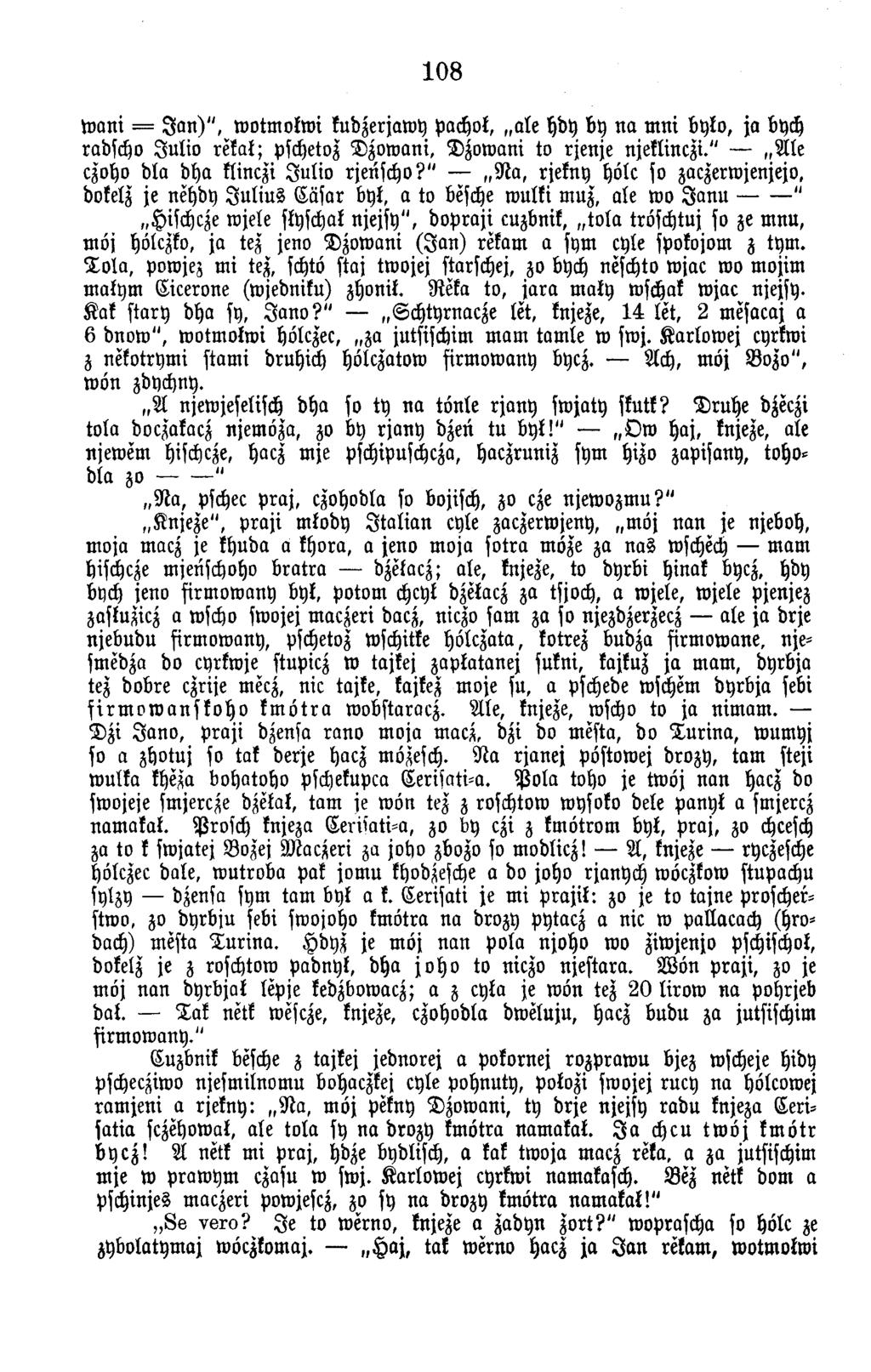 108 w a n i J a n ) ", w otm okw i kudzerjaw y pachok, a le hdy by n a m n i byko, ja bych radscho J u l i a re f a t; pschetoz D z o w a n i, D z o w an i to rjen je njeklinczi.