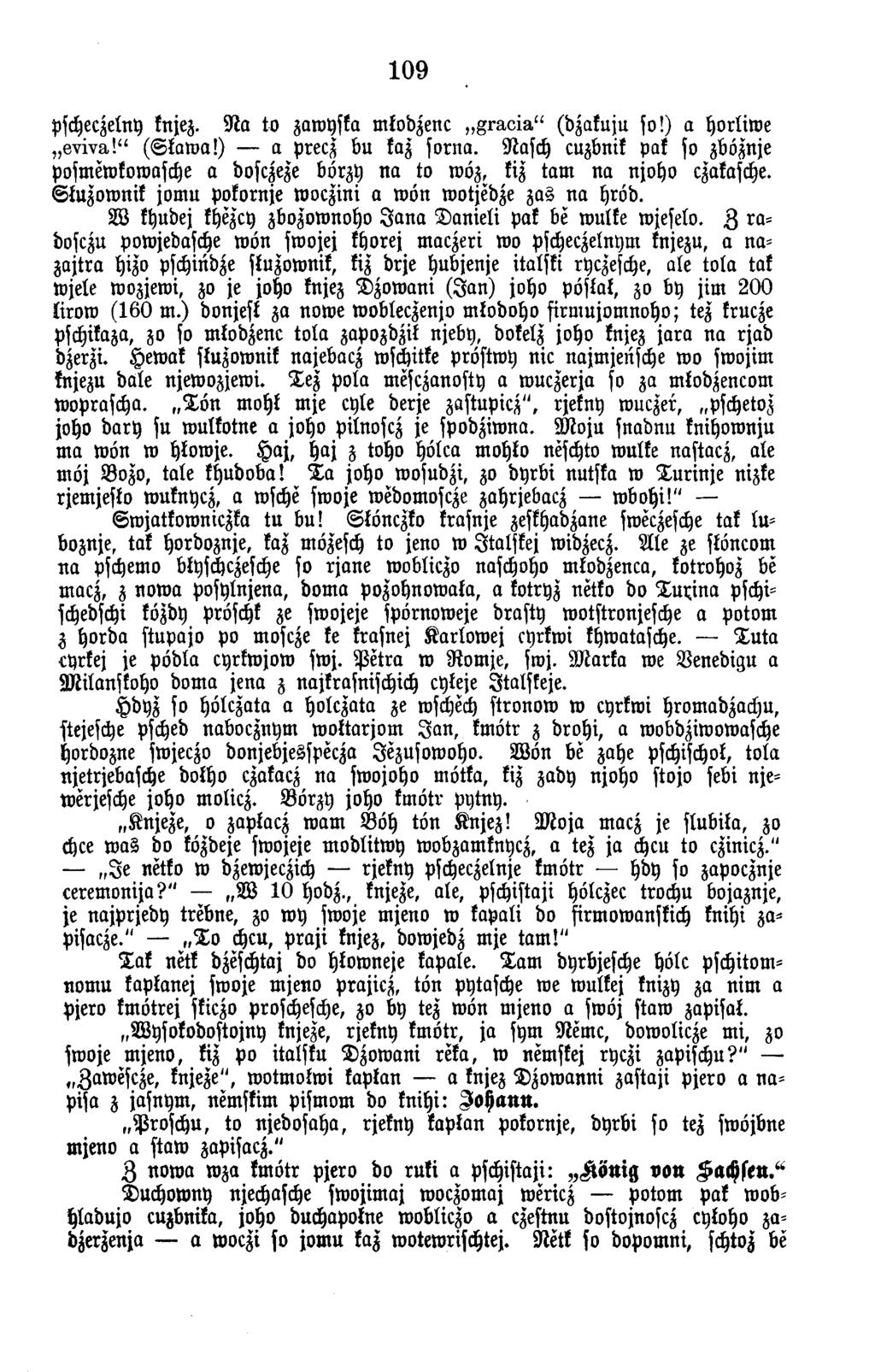 109 pscheczelny knjez. N a to zawyska mkodzenc g r a c ia (dzakuju so!) a horliw e e v iv a! (S k a w a!) a precz bu kaz so rn a.