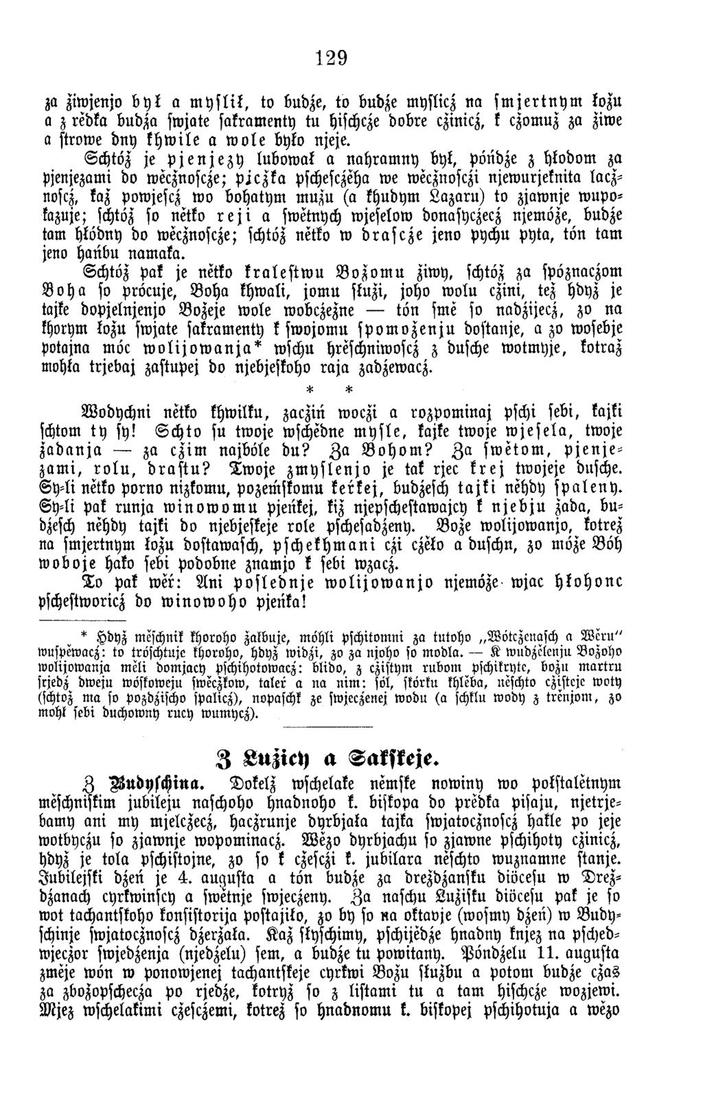 129 za ziw jenjo b y l a m y s l i l, to budze, to budze m yslicz n a s m j e r t n y m lozu a z redka budza sw jate sakram enty tu hischcze dobre czinicz, k czomuz za ziwe a ströme dny k h w ile a w
