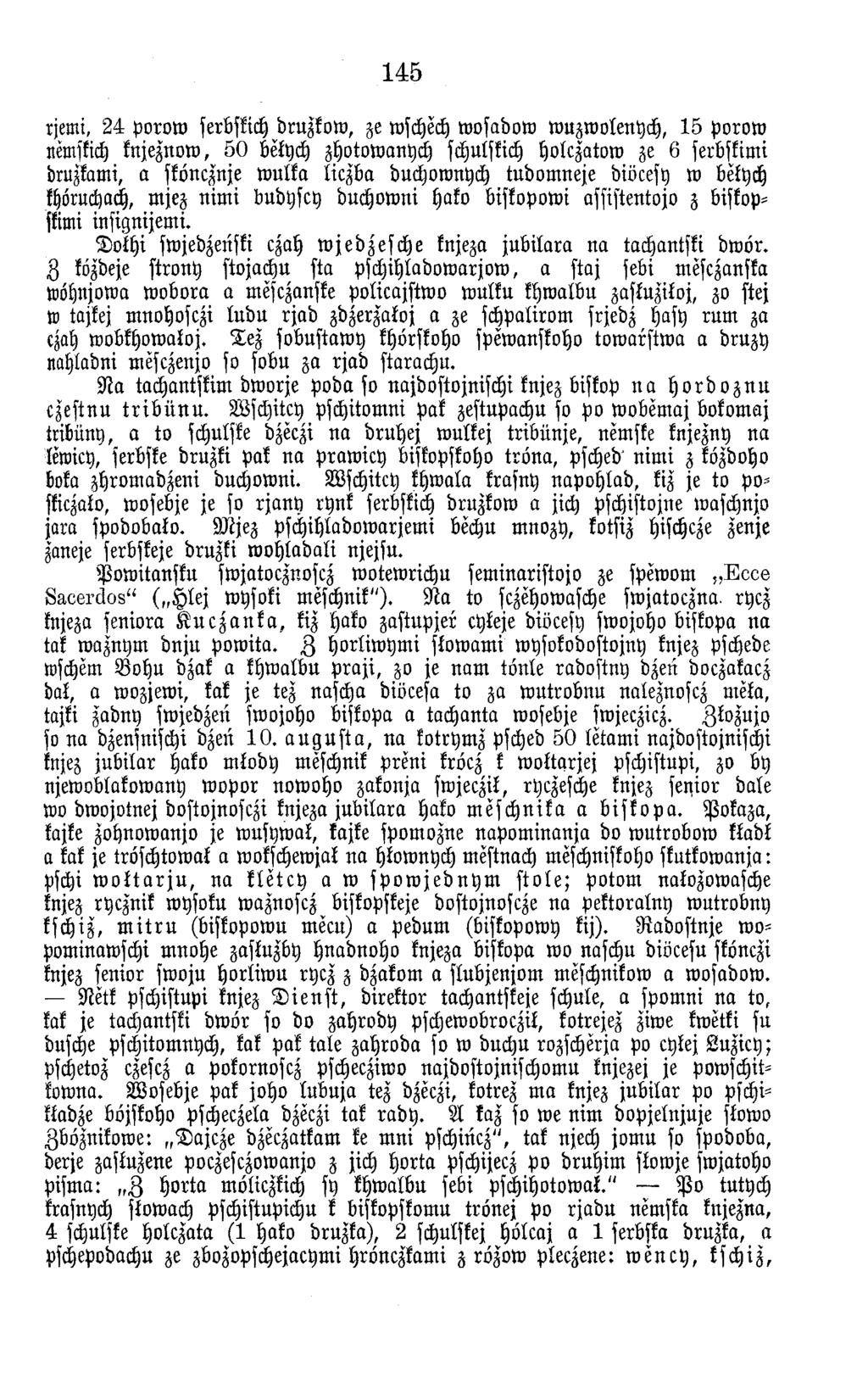 145 rjernt, 2 4 p o ro w serbskich druzkow, ze wschech w osadow w uzw olenych, 1 5 p o ro w nemskich knjeznow, 5 0 belych zhotow anych schulskich holczatow ze 6 serbskimi druzkami, a sköncznje w ulka