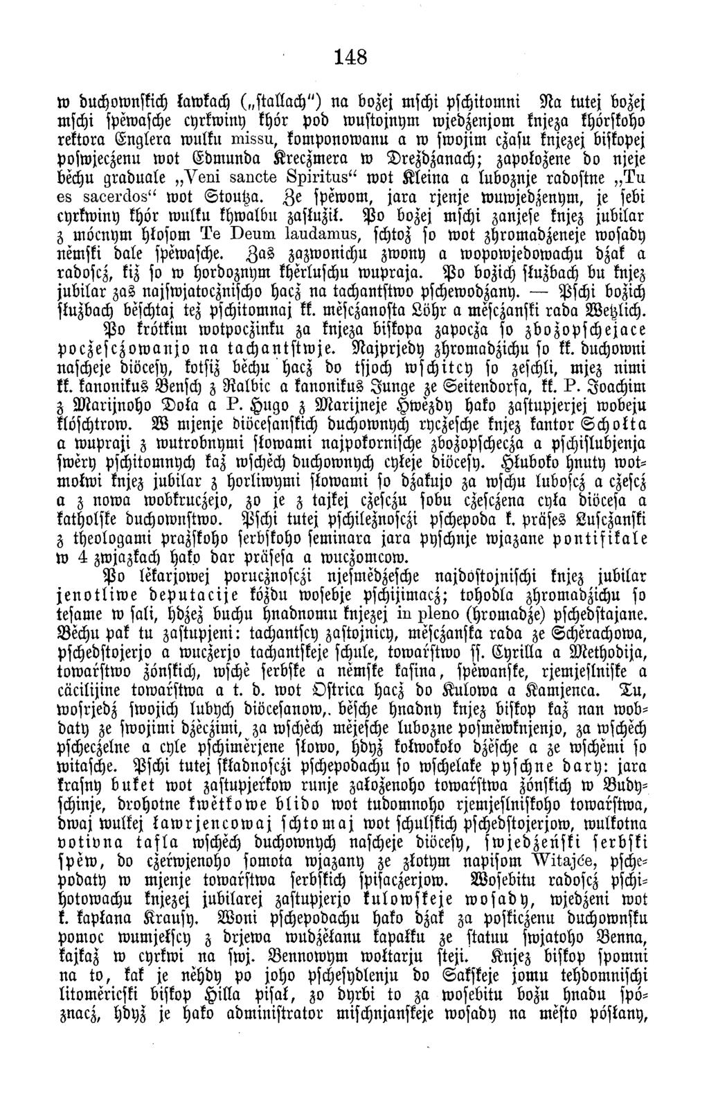 148 w duchownskich kawkach ( sta lla ch ") n a bozej mschi pschitom ni N a tu tej bozej mschi spewasche cyrkw iny khör pod w u sto jn y m w jedzenjom knjeza khörskoho rektora E n g le ra w ulku